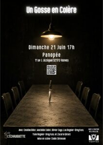 Affiche du spectacle Un Gosse en Colère, mise en scène Élodie Sörensen, Cie l'Échauguette, Salle Panopée Vanves, 21 juin 2026